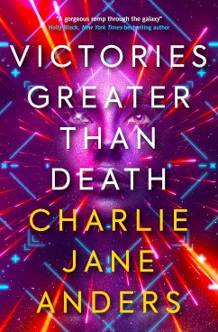 Victories Greater Than Death (eBook, ePUB) - Anders, Charlie Jane