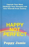 Happy Not Perfect (eBook, ePUB)