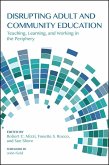 Disrupting Adult and Community Education (eBook, ePUB)