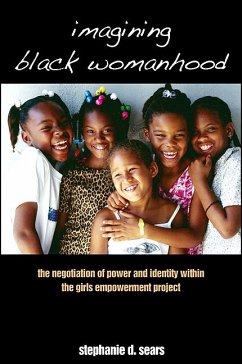 Imagining Black Womanhood (eBook, ePUB) - Sears, Stephanie D.