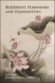 Buddhist Feminisms and Femininities (eBook, ePUB)