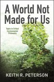 A World Not Made for Us (eBook, ePUB)
