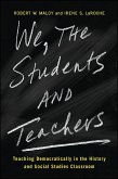We, the Students and Teachers (eBook, ePUB) We, the Students and Teachers (eBook, ePUB)