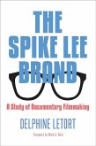 The Spike Lee Brand (eBook, ePUB)