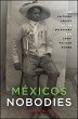 México's Nobodies (eBook, ePUB) - Bild 1