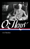 O. Henry: 101 Stories (LOA #345) (eBook, ePUB)
