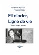 Fil d'acier, ligne de vie - Bild 1