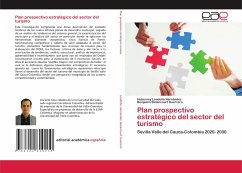 Plan prospectivo estratégico del sector del turismo - Londoño Hernández, Huberney;Betancourt Guerrero, Benjamín