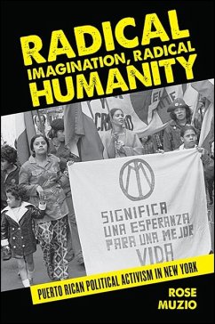 Radical Imagination, Radical Humanity (eBook, ePUB) - Muzio, Rose