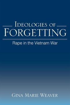 Ideologies of Forgetting (eBook, ePUB) - Weaver Yount, Gina Marie