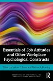 Essentials of Job Attitudes and Other Workplace Psychological Constructs (eBook, PDF)