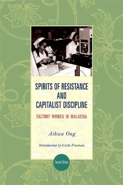 Spirits of Resistance and Capitalist Discipline, Second Edition (eBook, ePUB) - Ong, Aihwa