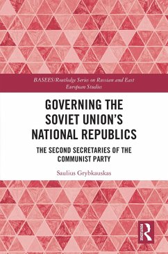 Governing the Soviet Union's National Republics (eBook, ePUB) - Grybkauskas, Saulius