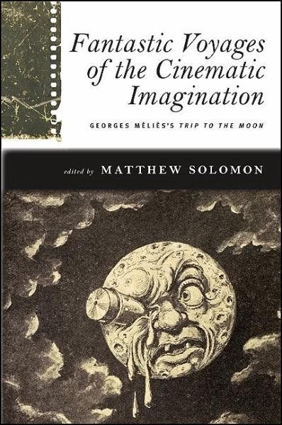 Fantastic Voyages of the Cinematic Imagination (eBook, ePUB) Fantastic Voyages of the Cinematic Imagination (eBook, ePUB)