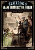 New York's Grand Emancipation Jubilee (eBook, ePUB)