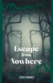 Escape from Nowhere (eBook, ePUB) Escape from Nowhere (eBook, ePUB)