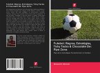 Futebol: Regras, Estratégias, Ticky Tacka & Chocolate De: Pipo Zona