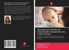 Aplicação de métodos de conservação emergentes para o leite humano - Arreola, Rodríguez;Pacheco, Solis;Uscanga, Aguilar