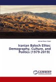 Iranian Baloch Elites: Demography, Culture, and Politics (1979-2019)