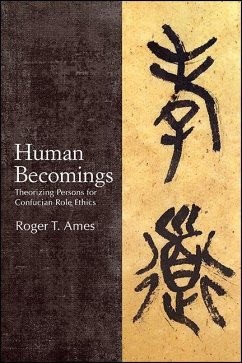 Human Becomings (eBook, ePUB) - Ames, Roger T.