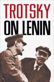 Trotsky on Lenin (eBook, ePUB) Trotsky on Lenin (eBook, ePUB)