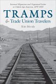 Tramps & Trade Union Travelers (eBook, ePUB) Tramps & Trade Union Travelers (eBook, ePUB)