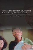 An Archive of the Catastrophe (eBook, ePUB)