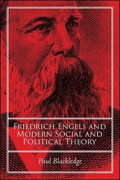 Friedrich Engels and Modern Social and Political Theory (eBook, ePUB) - Blackledge, Paul