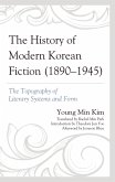 The History of Modern Korean Fiction (1890-1945) (eBook, ePUB)