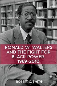 Ronald W. Walters and the Fight for Black Power, 1969-2010 (eBook, ePUB) - Smith, Robert C.