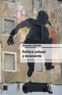 Política cultural y desacuerdo (eBook, ePUB) - Barbalho, Alexandre