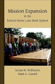Mission Expansion in the Federal Home Loan Bank System (eBook, ePUB)