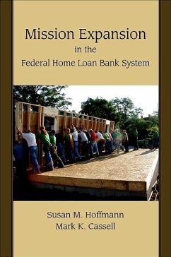 Mission Expansion in the Federal Home Loan Bank System (eBook, ePUB) - Hoffmann, Susan M.; Cassell, Mark K.