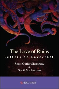 The Love of Ruins (eBook, ePUB) - Shershow, Scott Cutler; Michaelsen, Scott