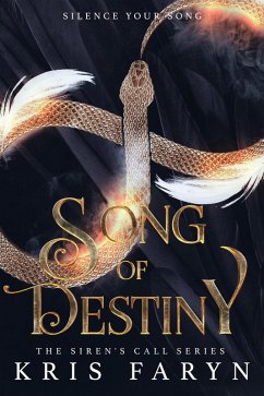 Song of Destiny (The Siren's Call Series, #1) (eBook, ePUB) - Faryn, Kris