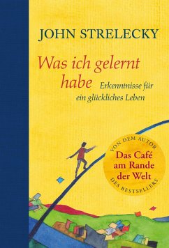 Was ich gelernt habe (eBook, ePUB) - Strelecky, John