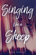 Singing like a Sheep (eBook, ePUB) - Bild 1