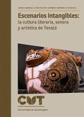 Escenarios intangibles: la cultura literaria, sonora y artística de Tonalá (eBook, ePUB)
