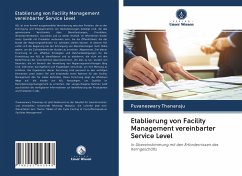 Etablierung von Facility Management vereinbarter Service Level - Thanaraju, Puvaneswary