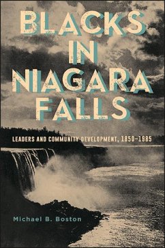 Blacks in Niagara Falls (eBook, ePUB) - Boston, Michael B.