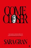 Come Closer (eBook, ePUB) Come Closer (eBook, ePUB)