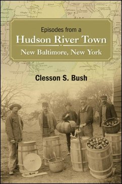 Episodes from a Hudson River Town (eBook, ePUB) - Bush, Clesson S.