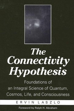 The Connectivity Hypothesis (eBook, ePUB) - Laszlo, Ervin
