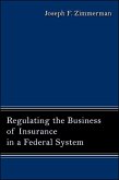 Regulating the Business of Insurance in a Federal System (eBook, ePUB)