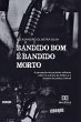 Bandido bom é bandido morto (eBook,... - Bild 1