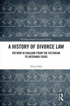 A History of Divorce Law (eBook, ePUB) - Kha, Henry