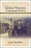 Global Women, Colonial Ports (eBook, ePUB)