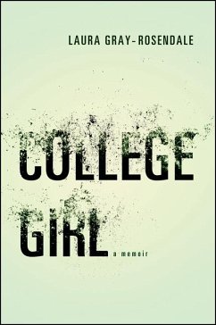 College Girl (eBook, ePUB) - Gray-Rosendale, Laura