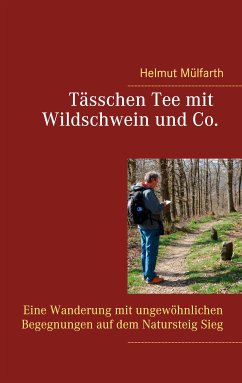 Tässchen Tee mit Wildschwein und Co (eBook, ePUB) - Mülfarth, Helmut