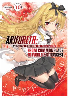Cover Arifureta: From Commonplace to World's Strongest: Volume 10 (eBook, ePUB)